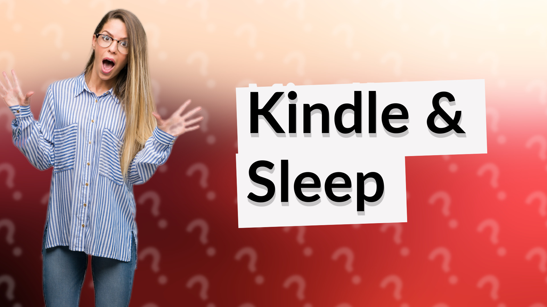 Kindle & Sleep