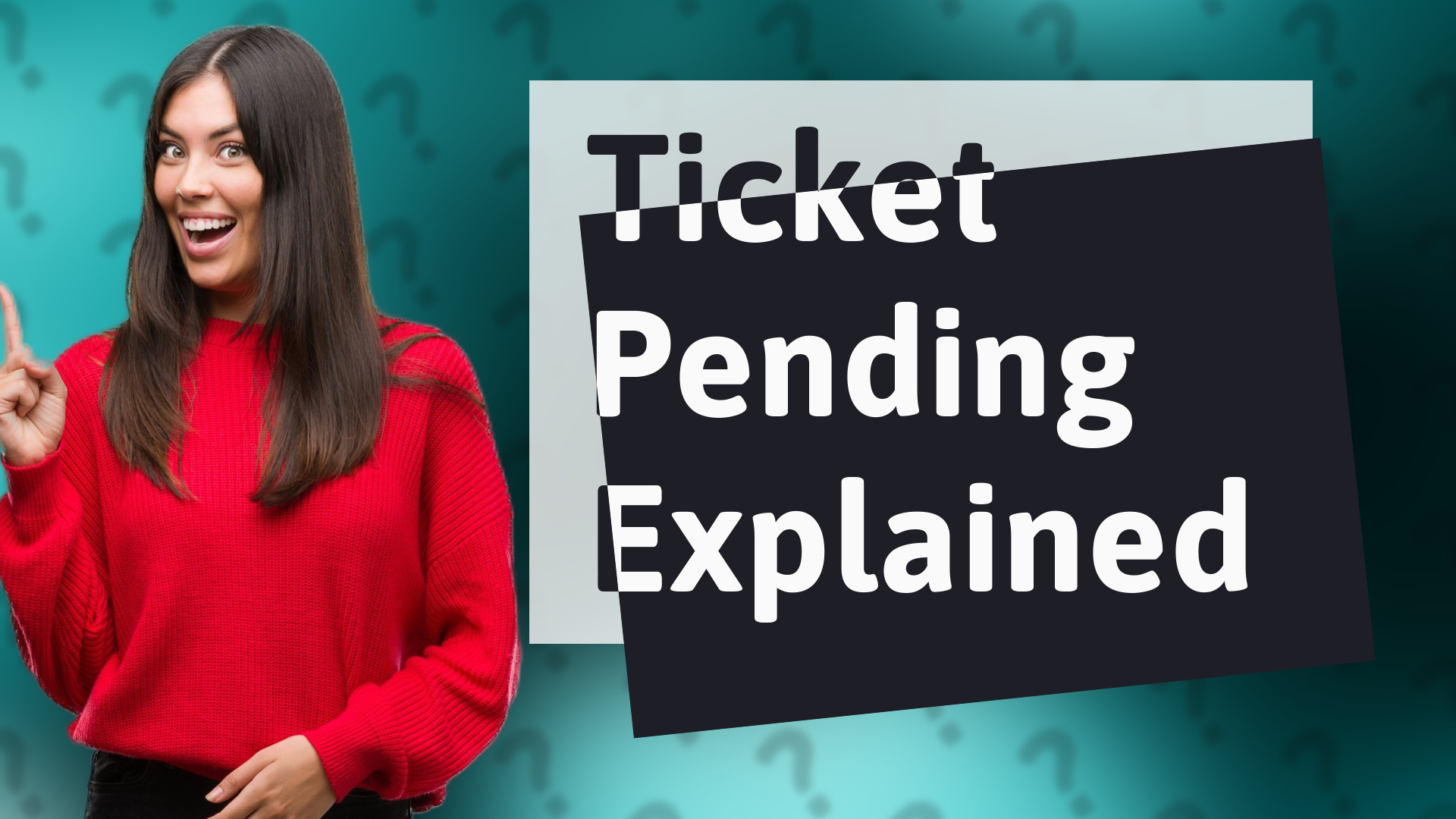 Ticket Pending Explained