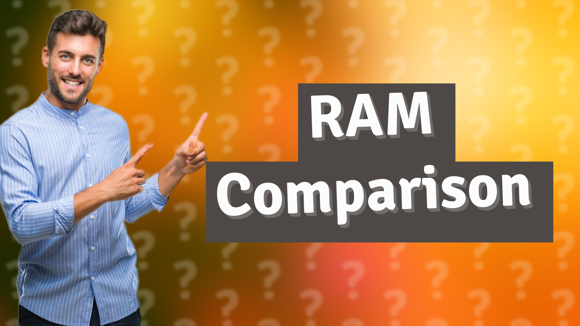 RAM Comparison
