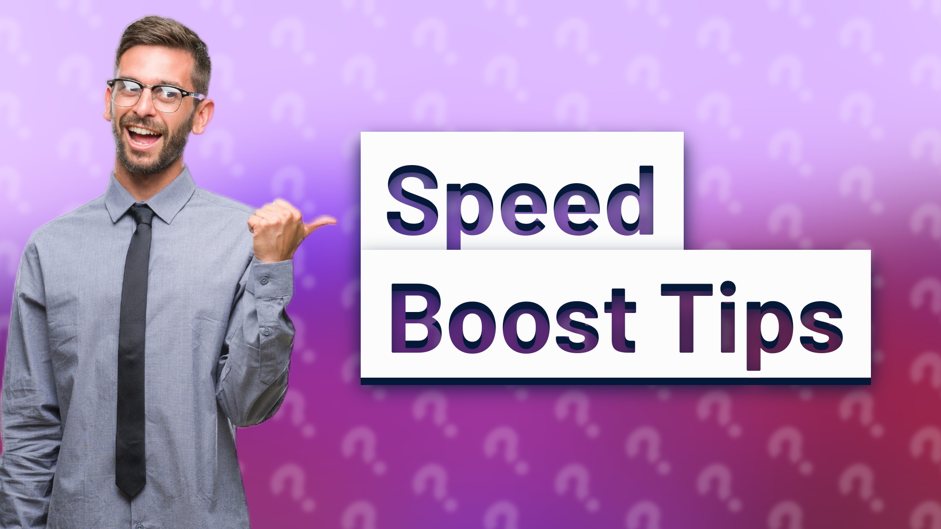 Speed Boost Tips