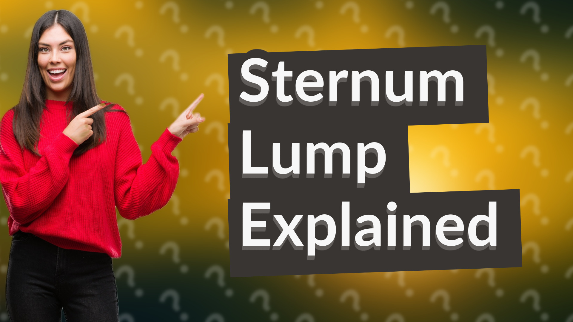 Sternum Lump Explained