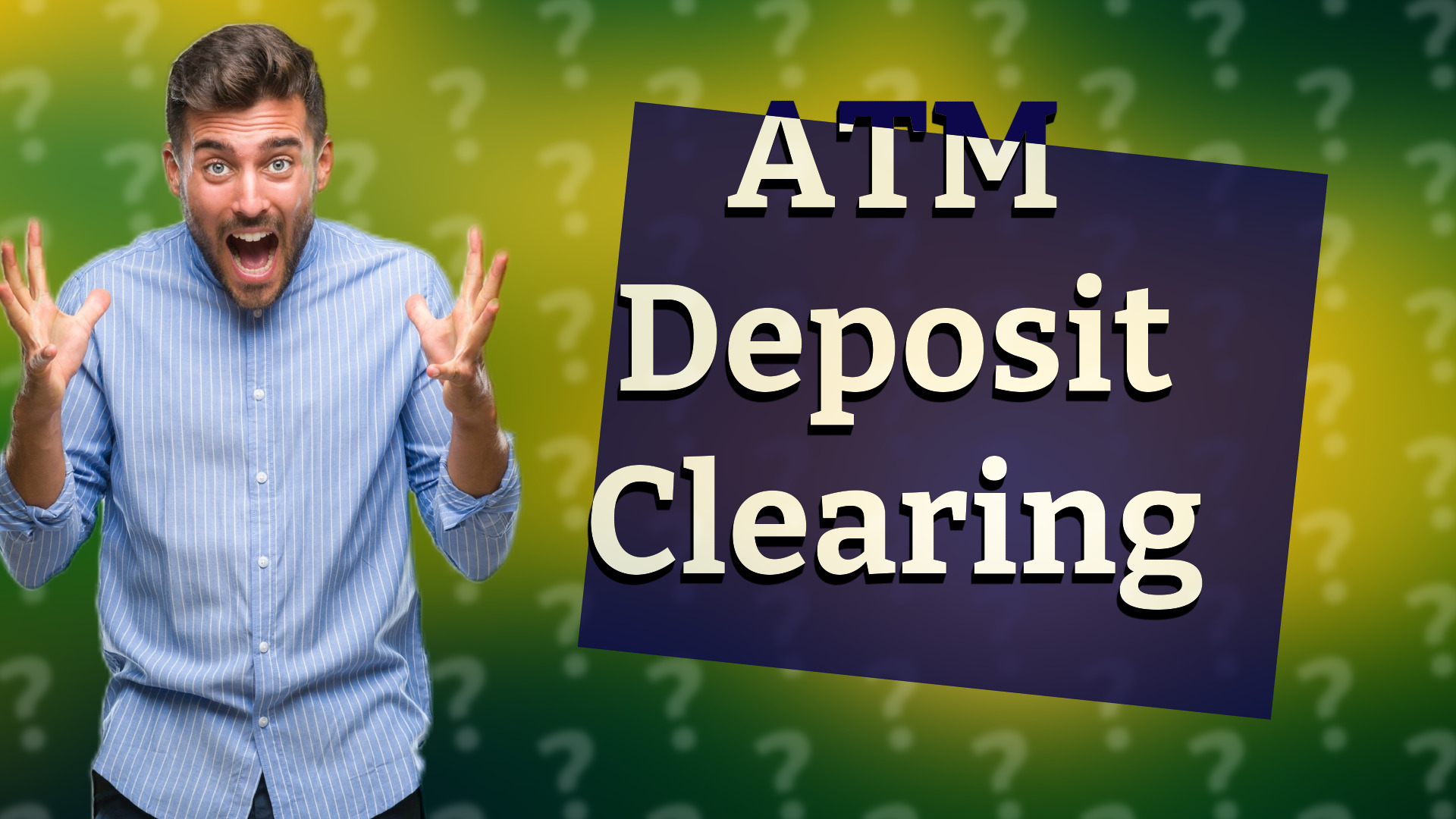 ATM Deposit Clearing
