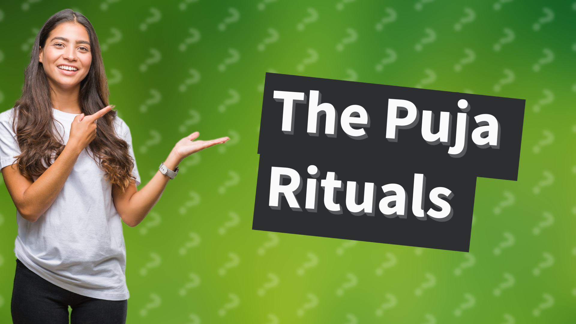 The Puja Rituals