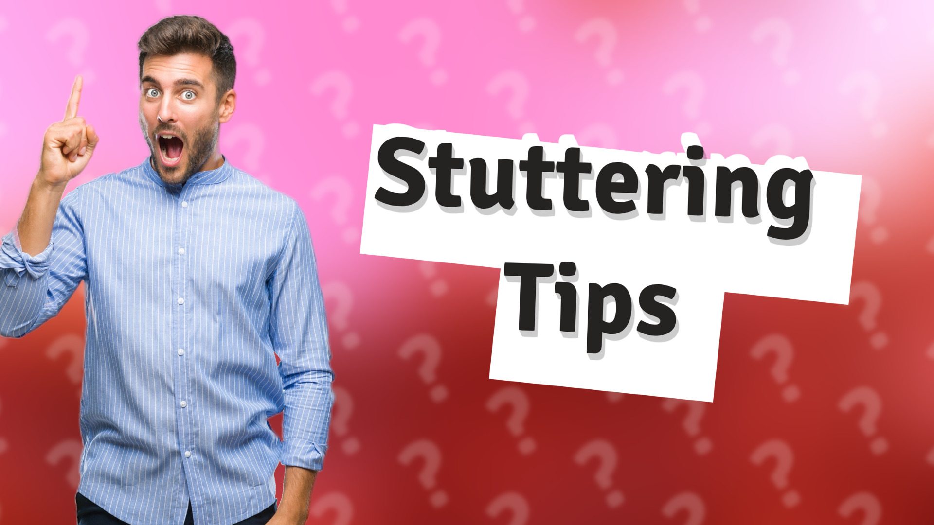 Stuttering Tips