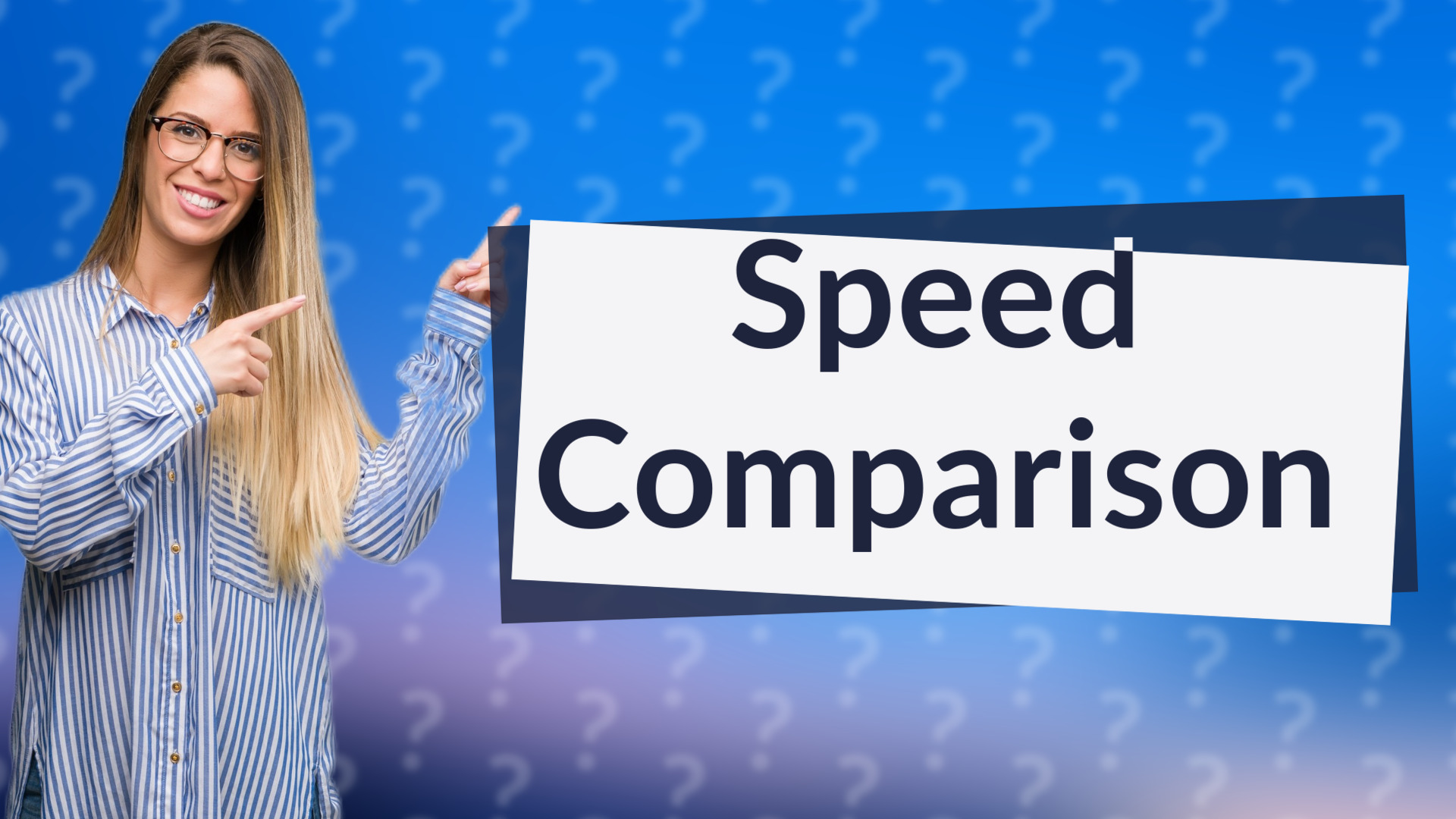 Speed Comparison