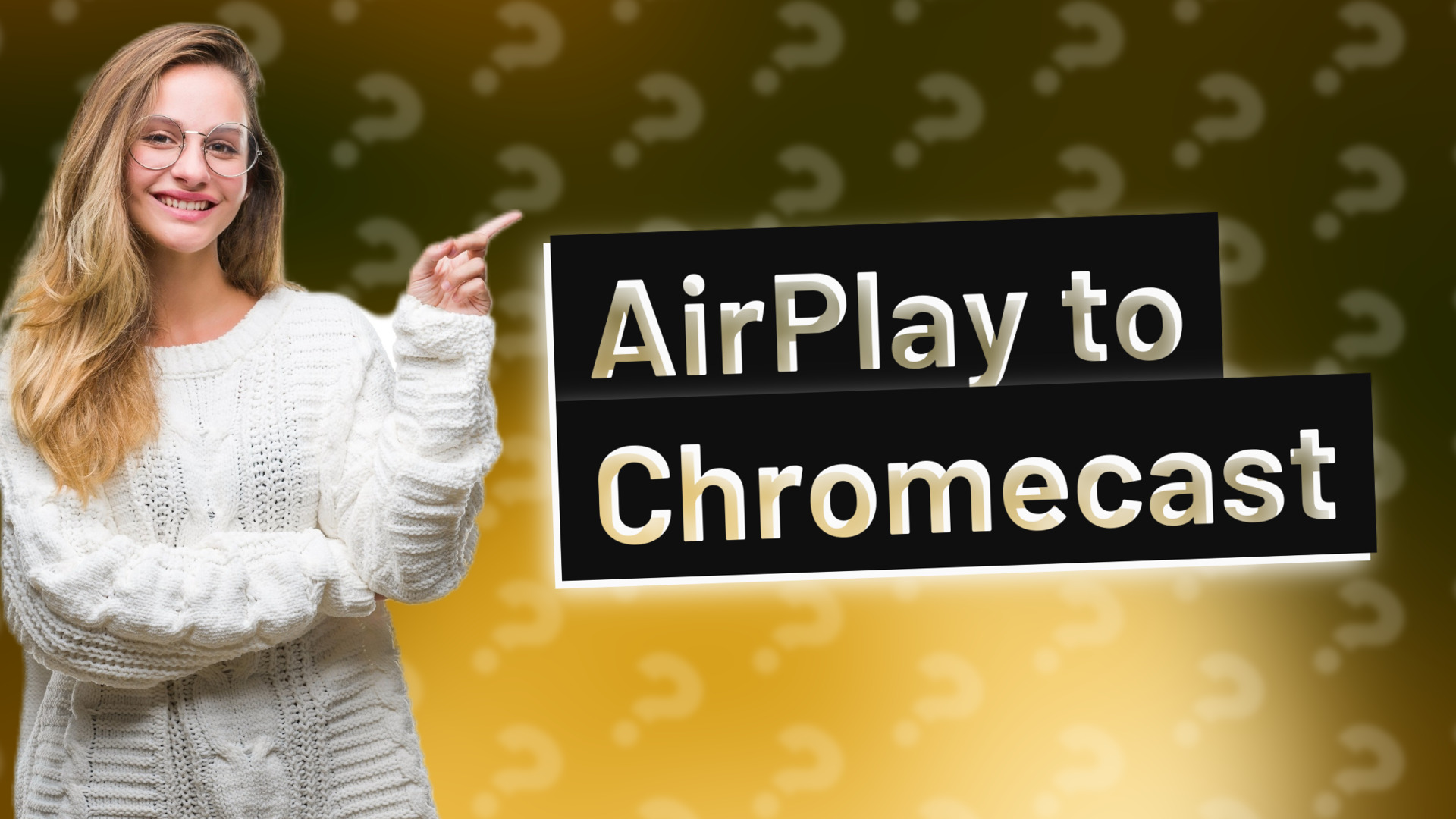 AirPlay to Chromecast