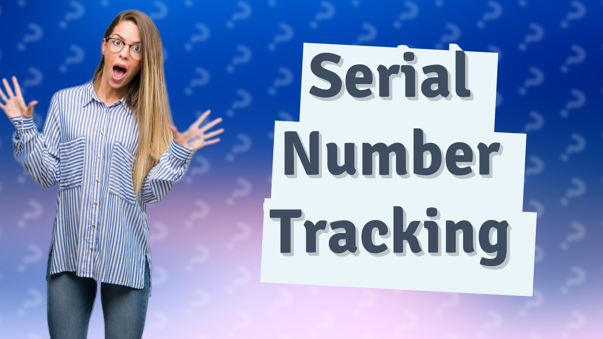 Serial Number Tracking