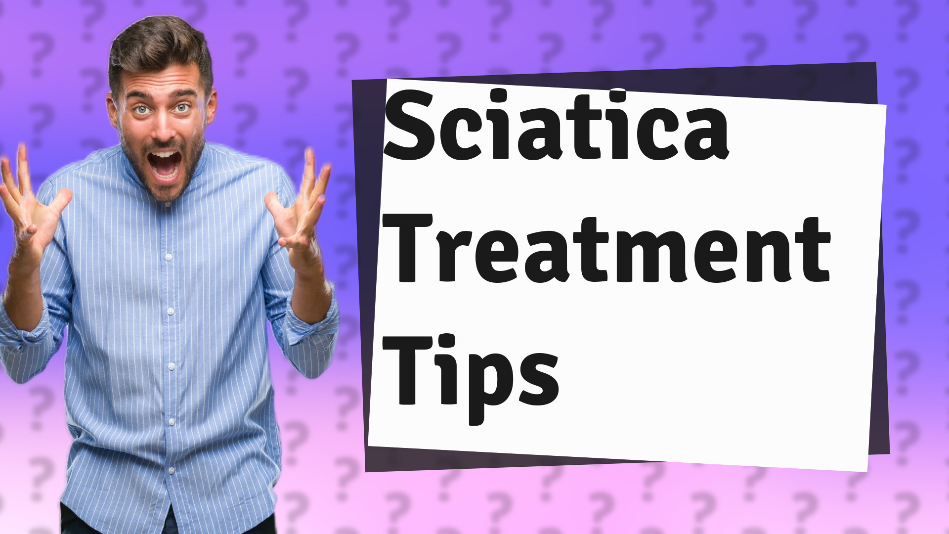 Sciatica Treatment Tips