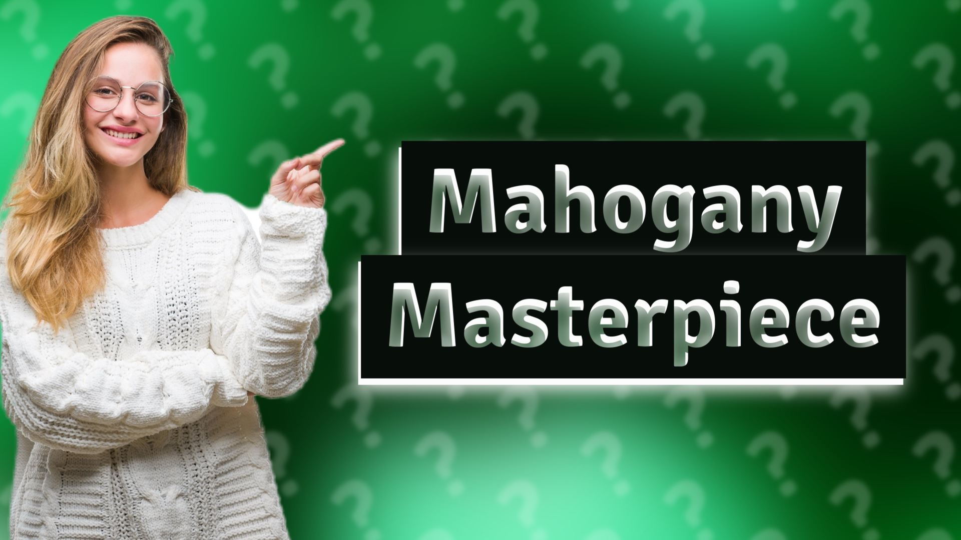 Mahogany Masterpiece