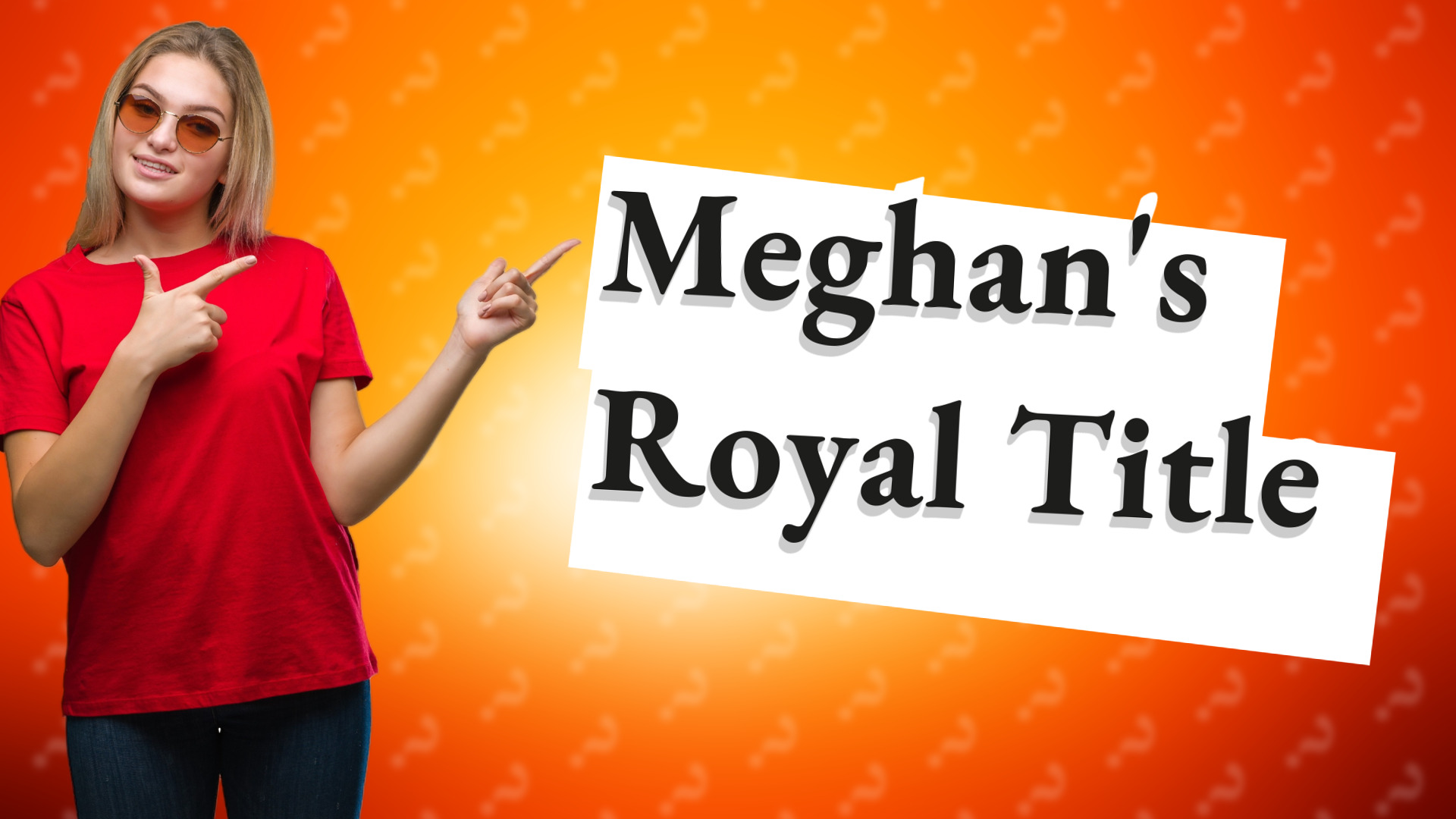 Meghan's Royal Title
