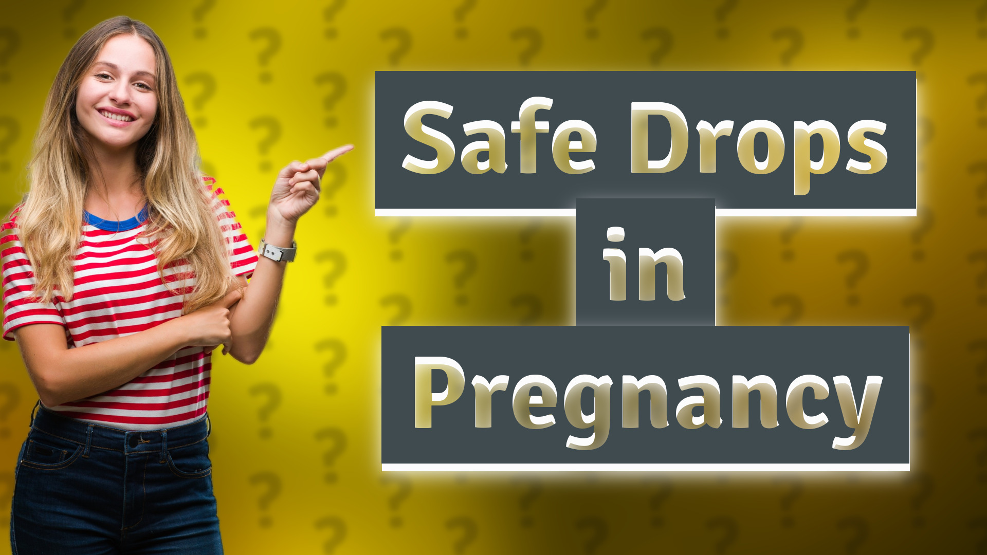 Safe Drops in Pregnancy