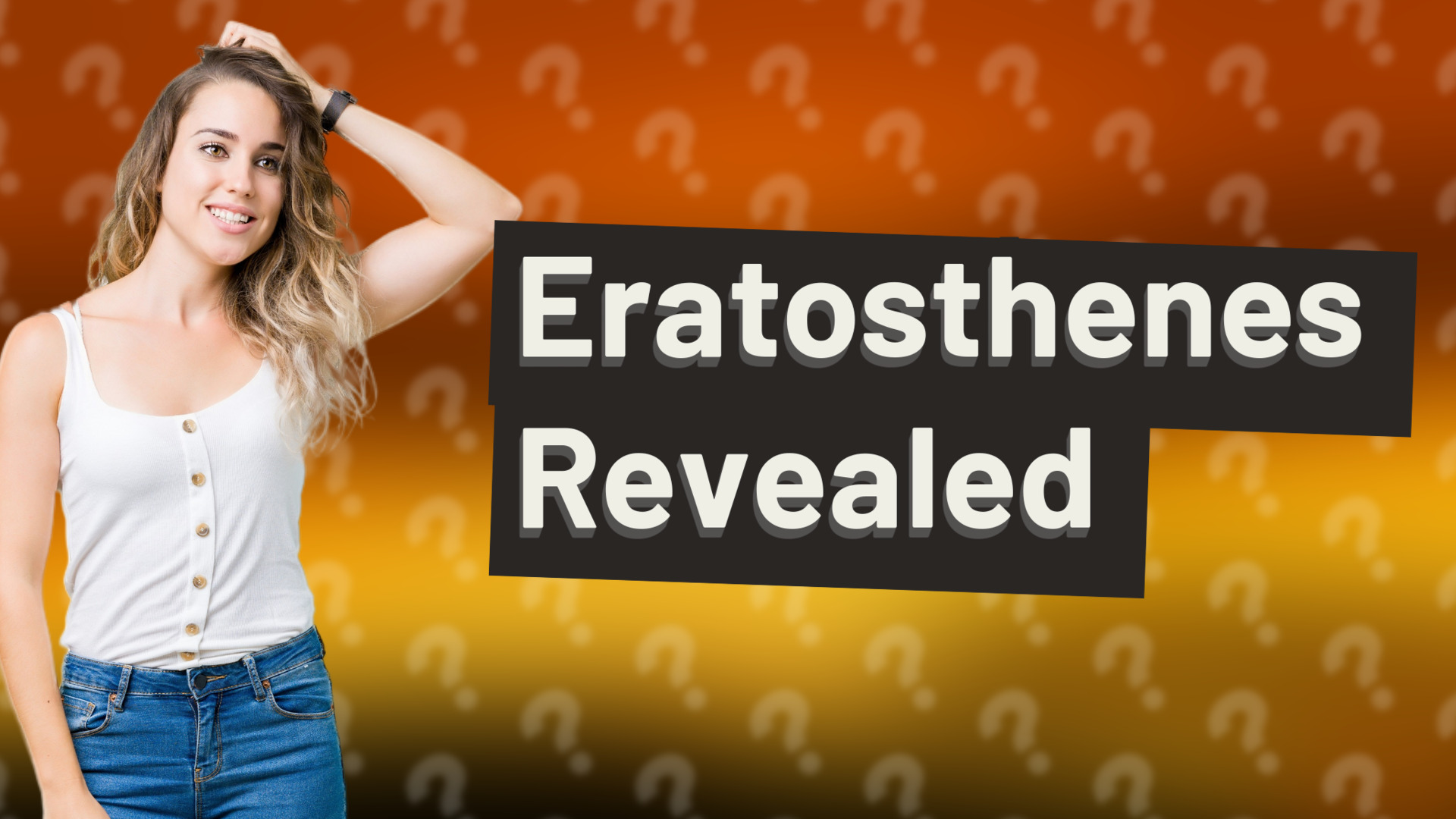 Eratosthenes Revealed