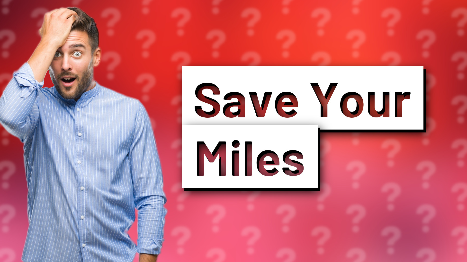 Save Your Miles