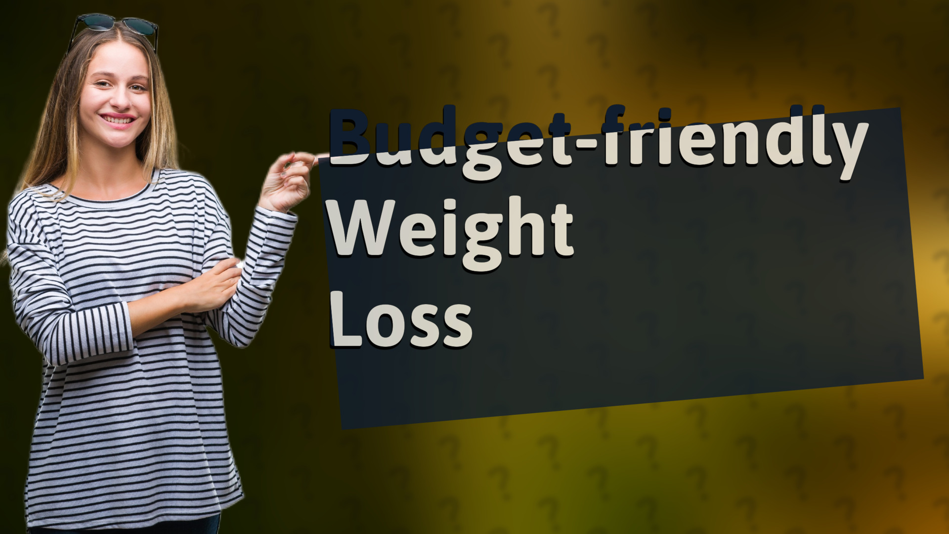 Budget-friendly Weight Loss