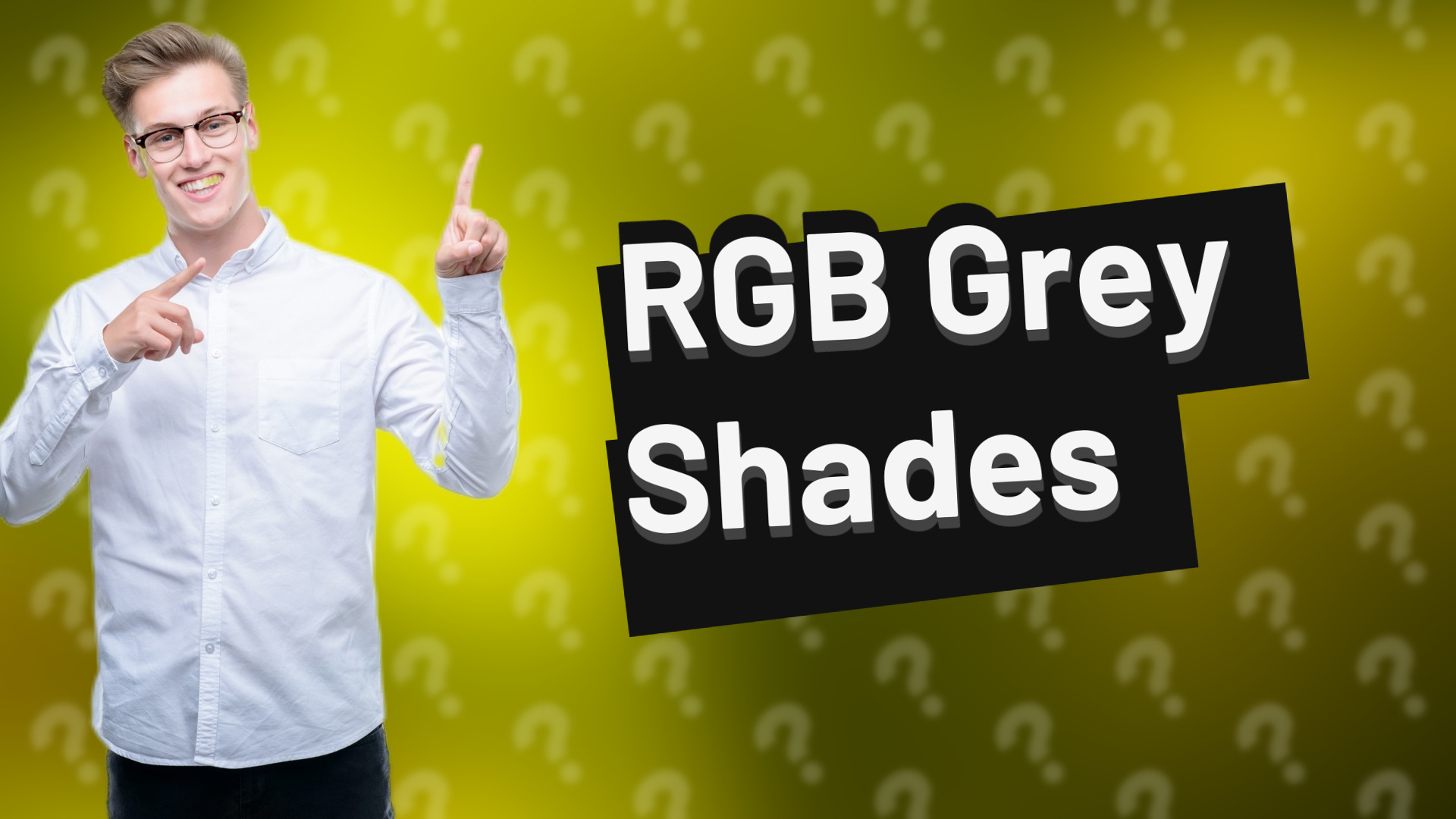 RGB Grey Shades