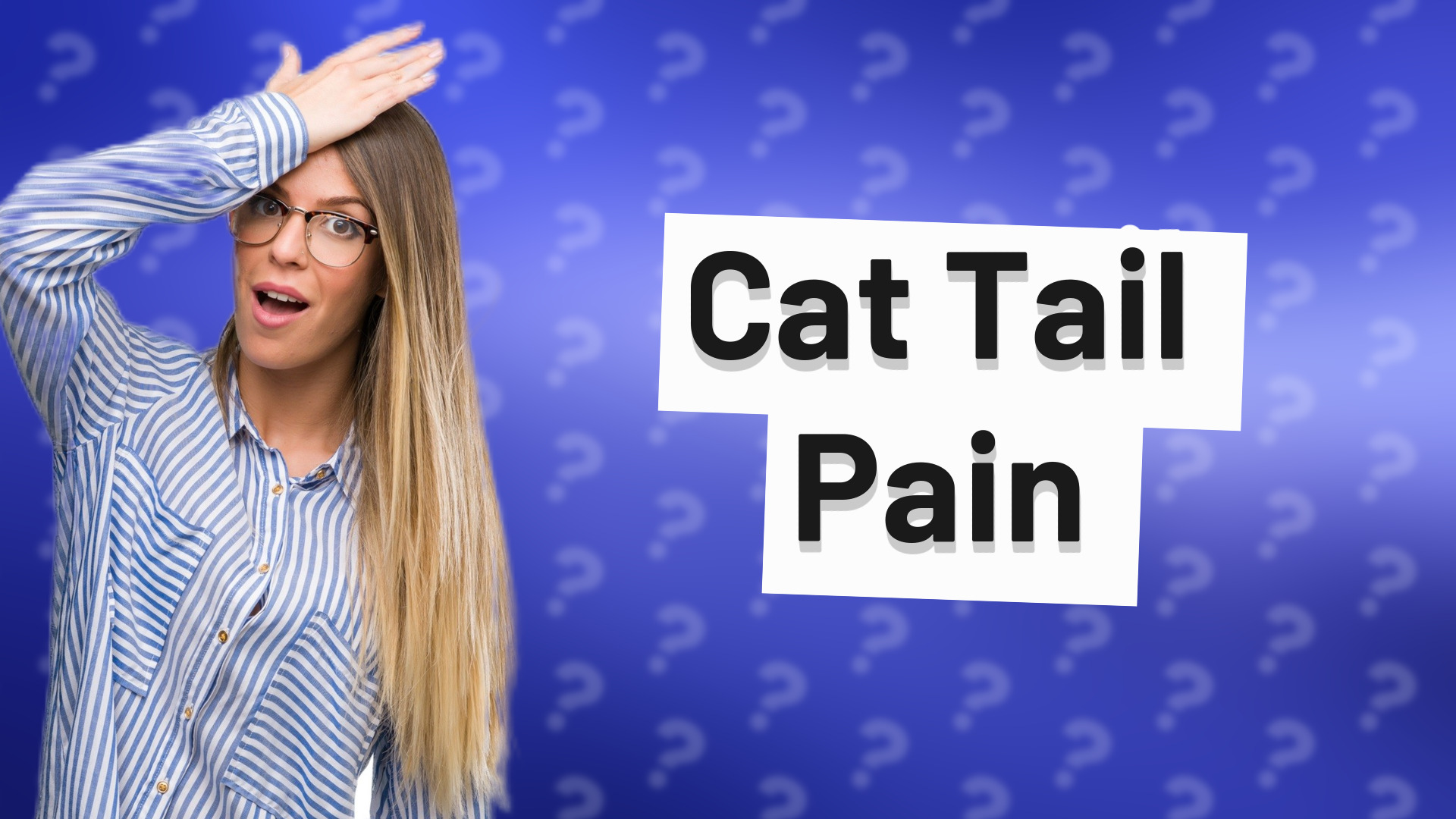 Cat Tail Pain