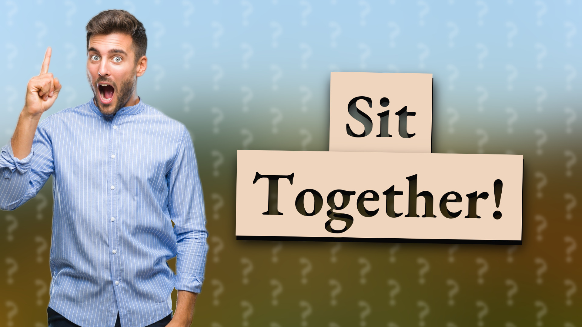 Sit Together!