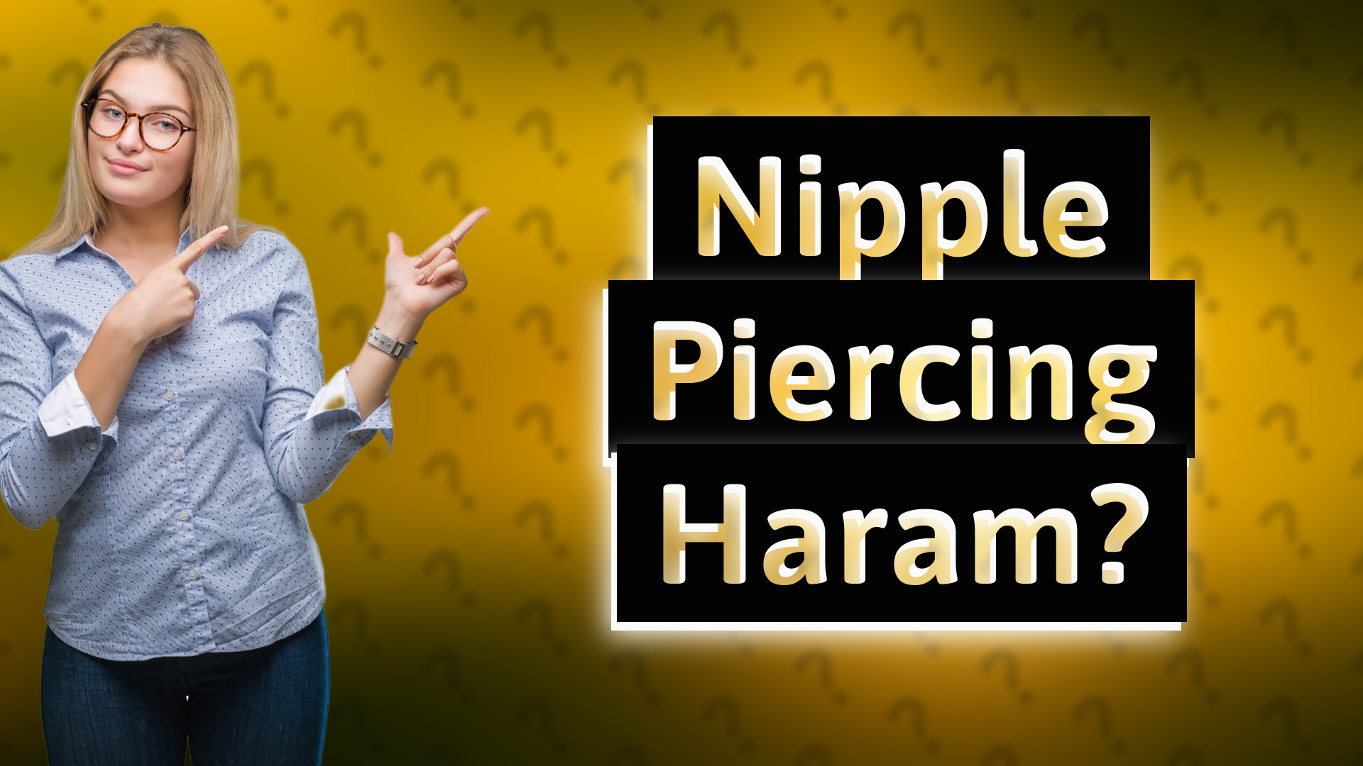 Nipple Piercing Haram?