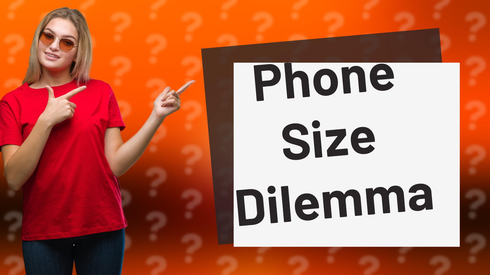 Phone Size Dilemma