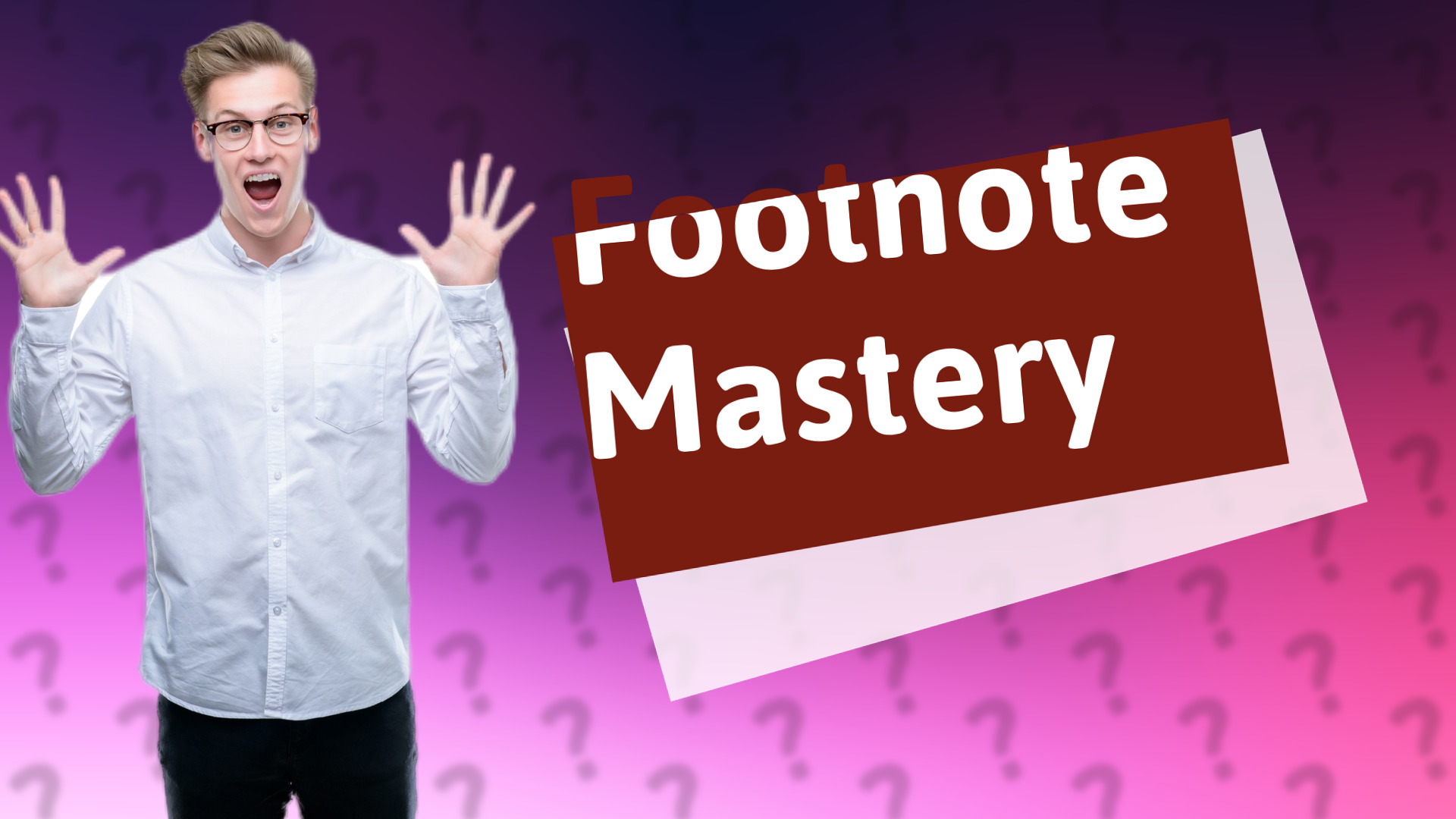 Footnote Mastery