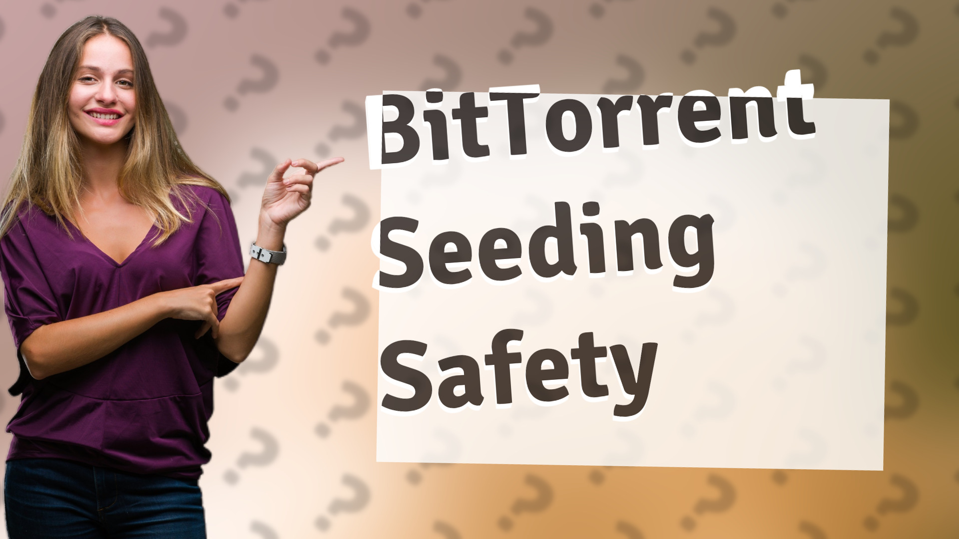 BitTorrent Seeding Safety
