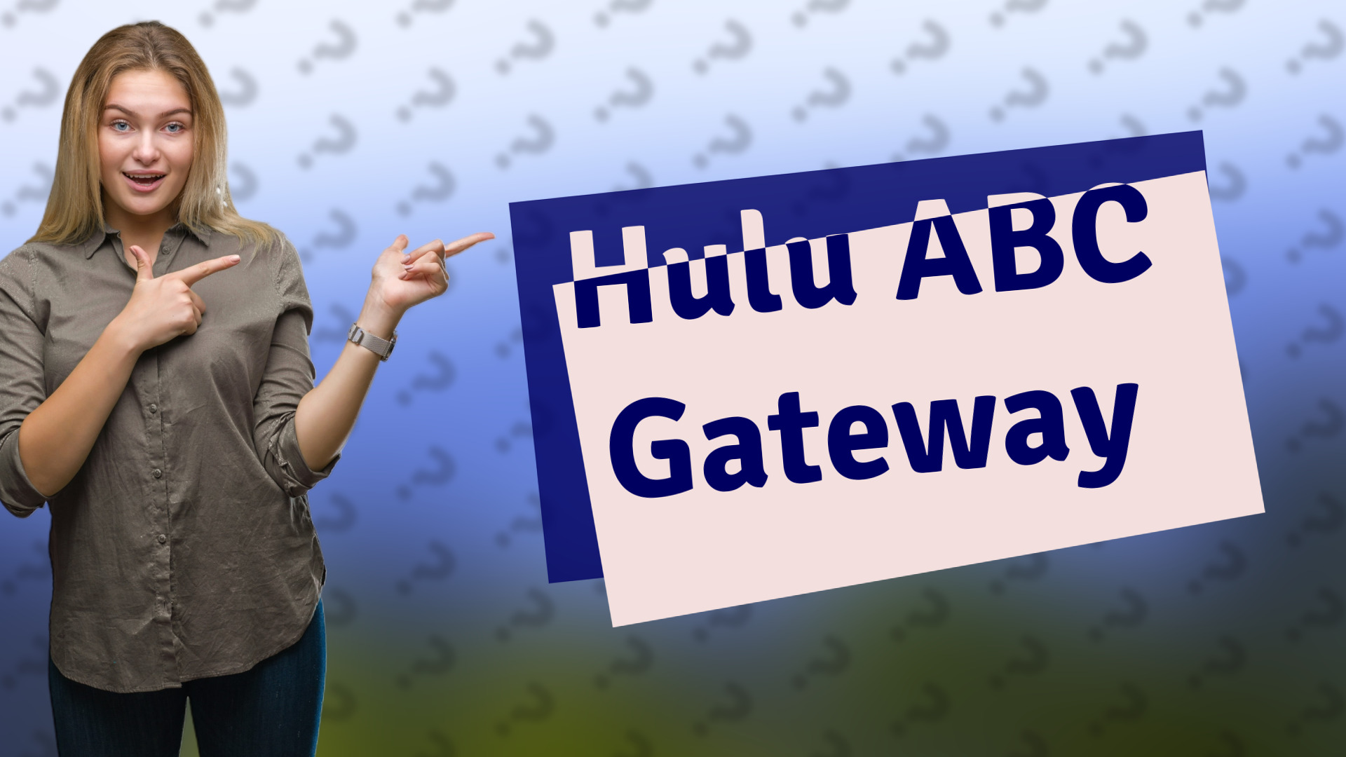 Hulu ABC Gateway