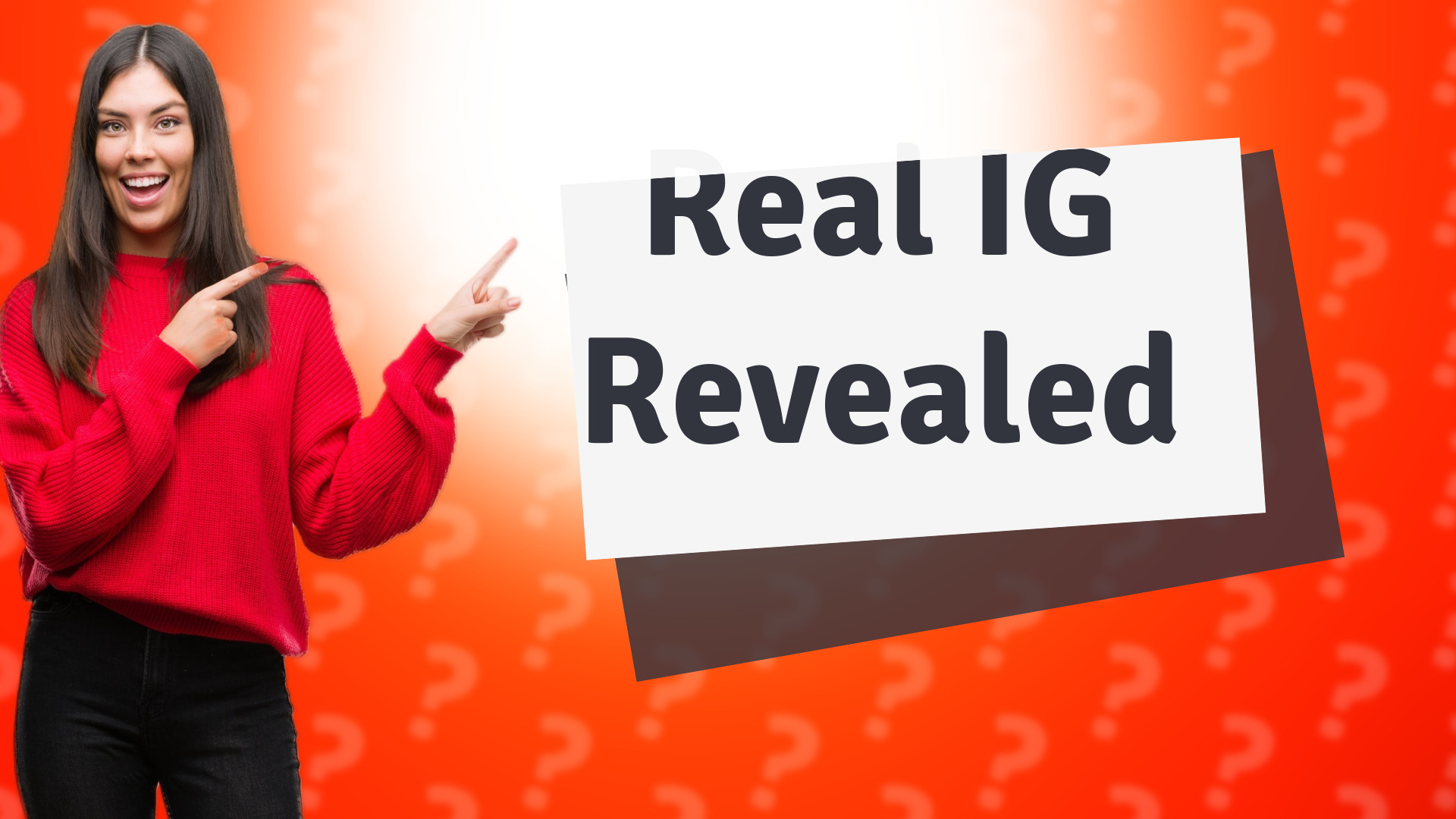 Real IG Revealed