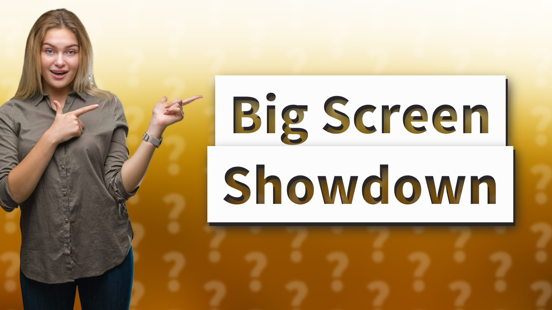 Big Screen Showdown