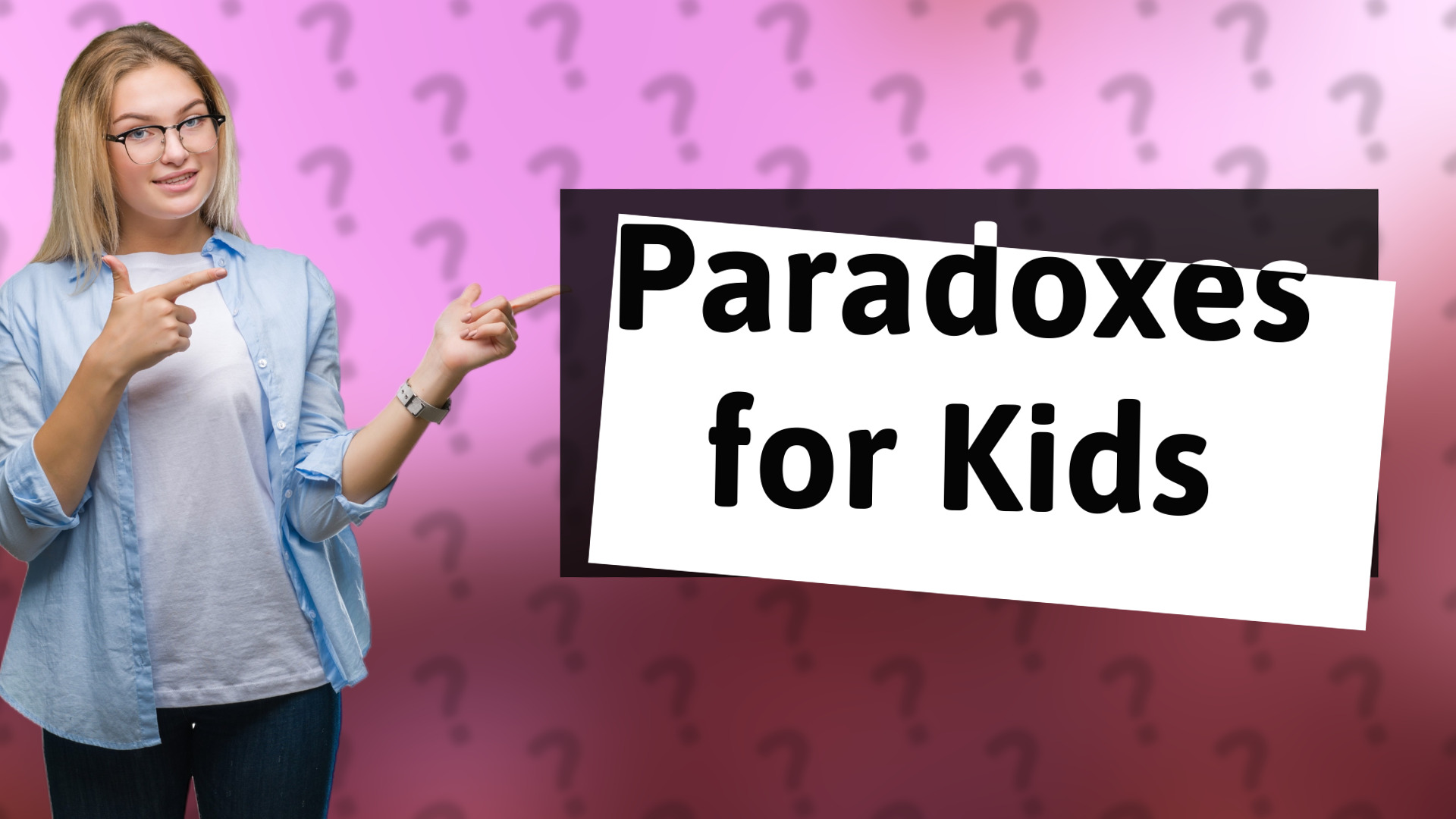 Paradoxes for Kids