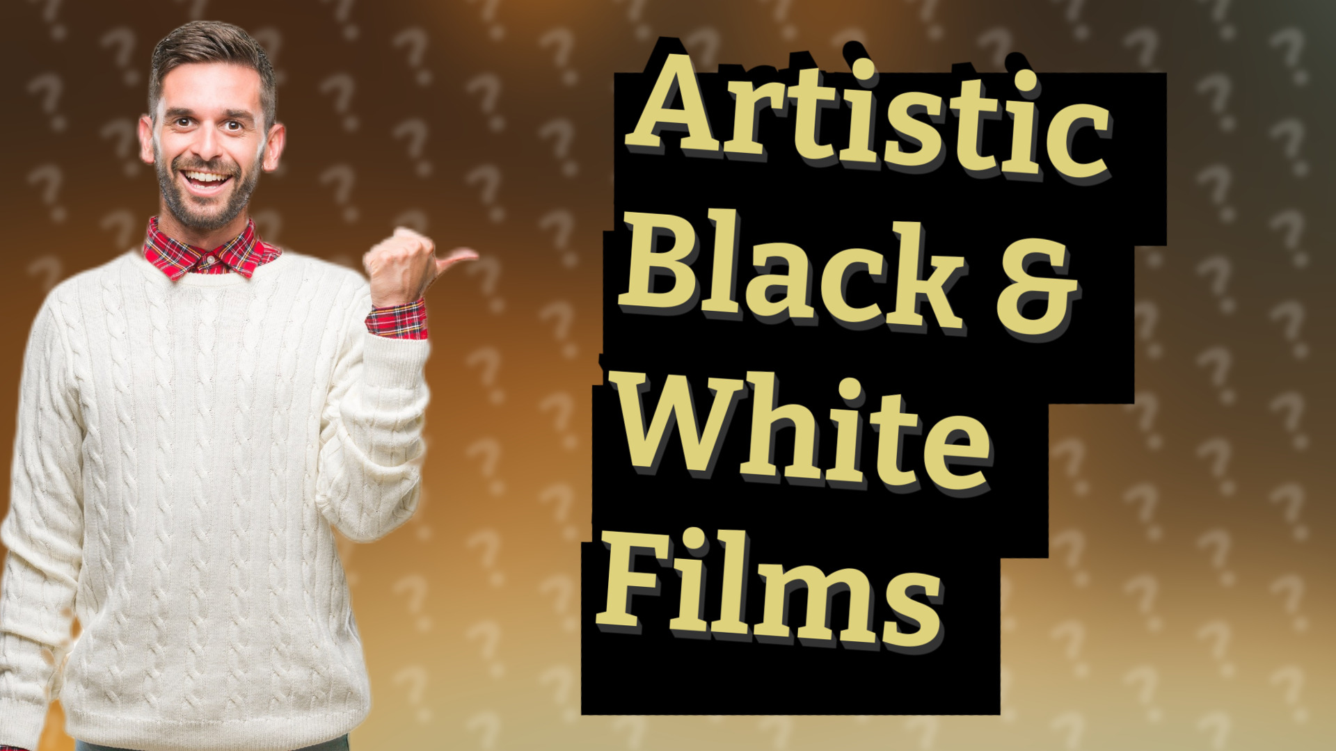 Artistic Black & White Films
