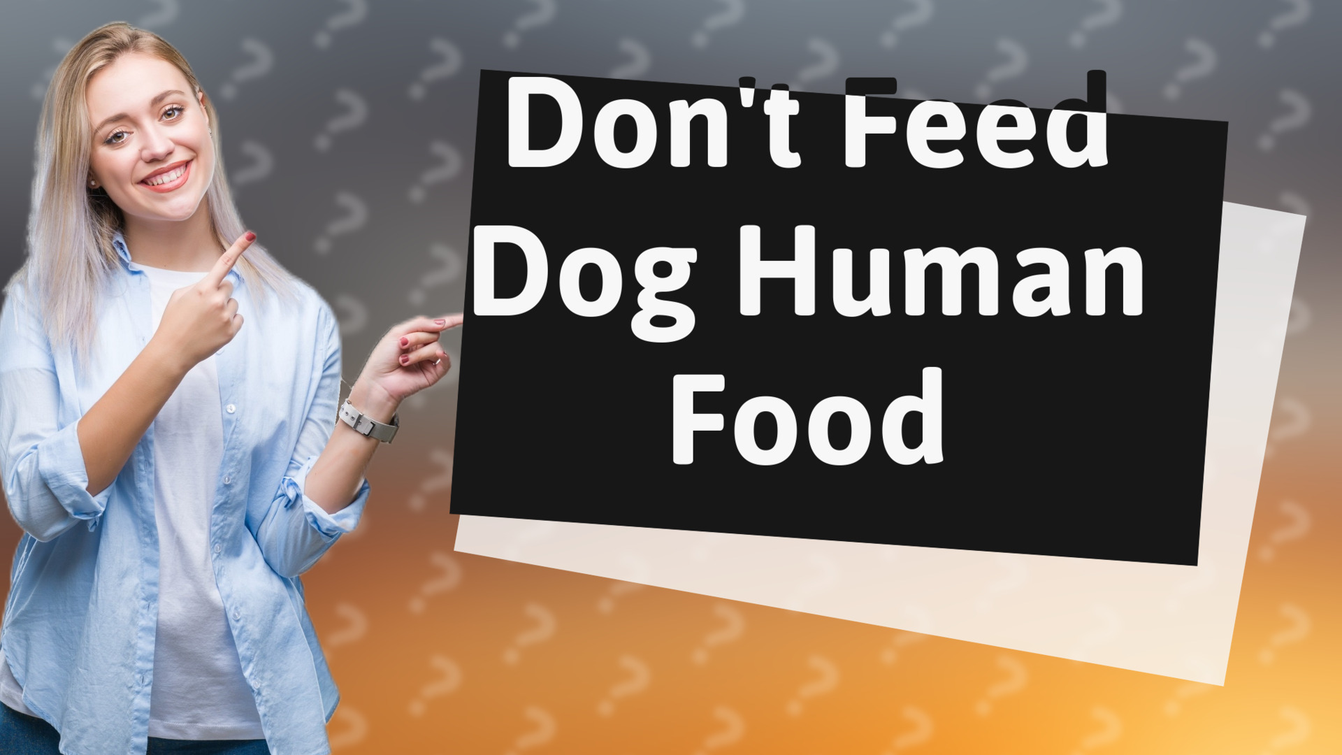 Don't Feed Dog Human Food