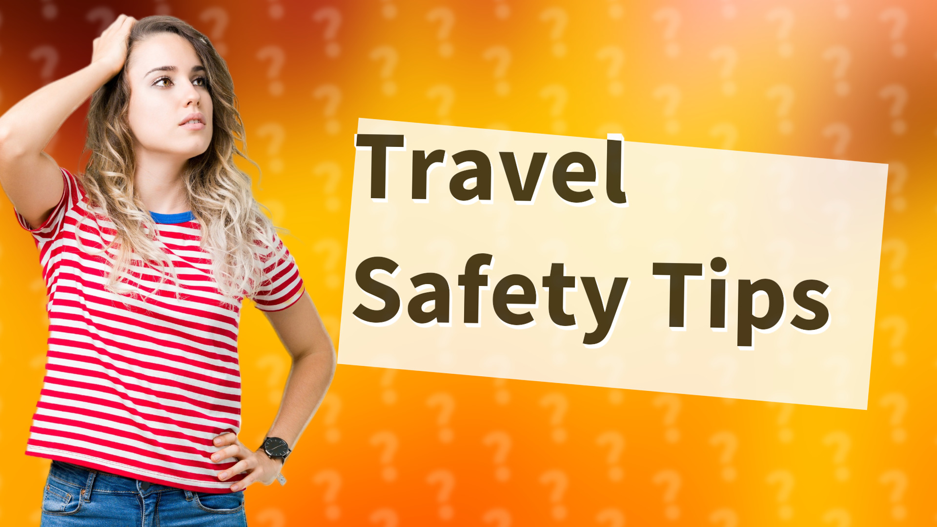 Travel Safety Tips