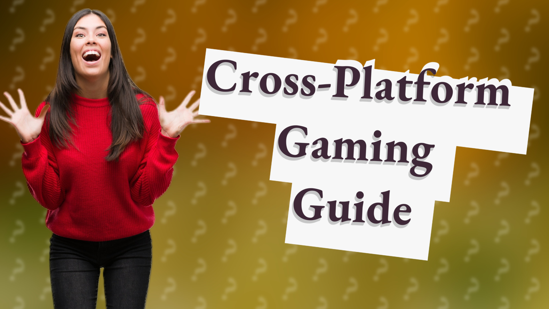 Cross-Platform Gaming Guide