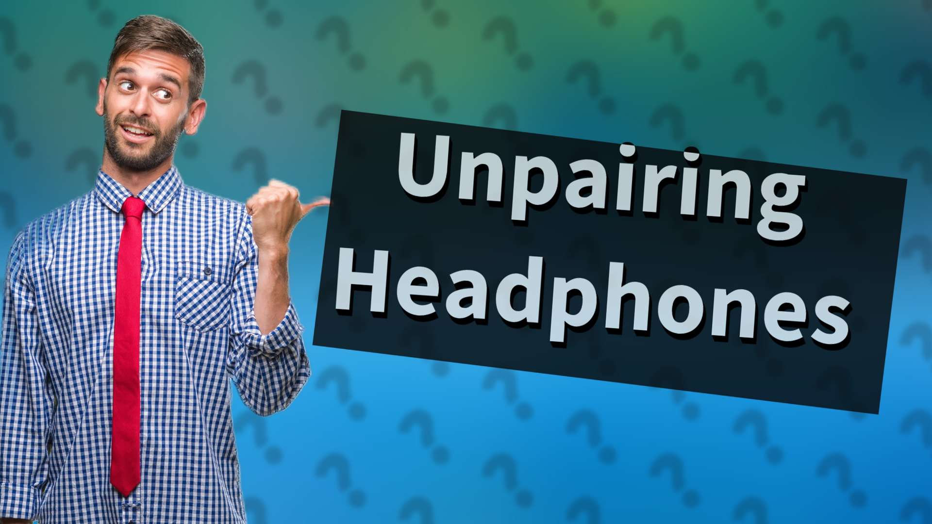 Unpairing Headphones