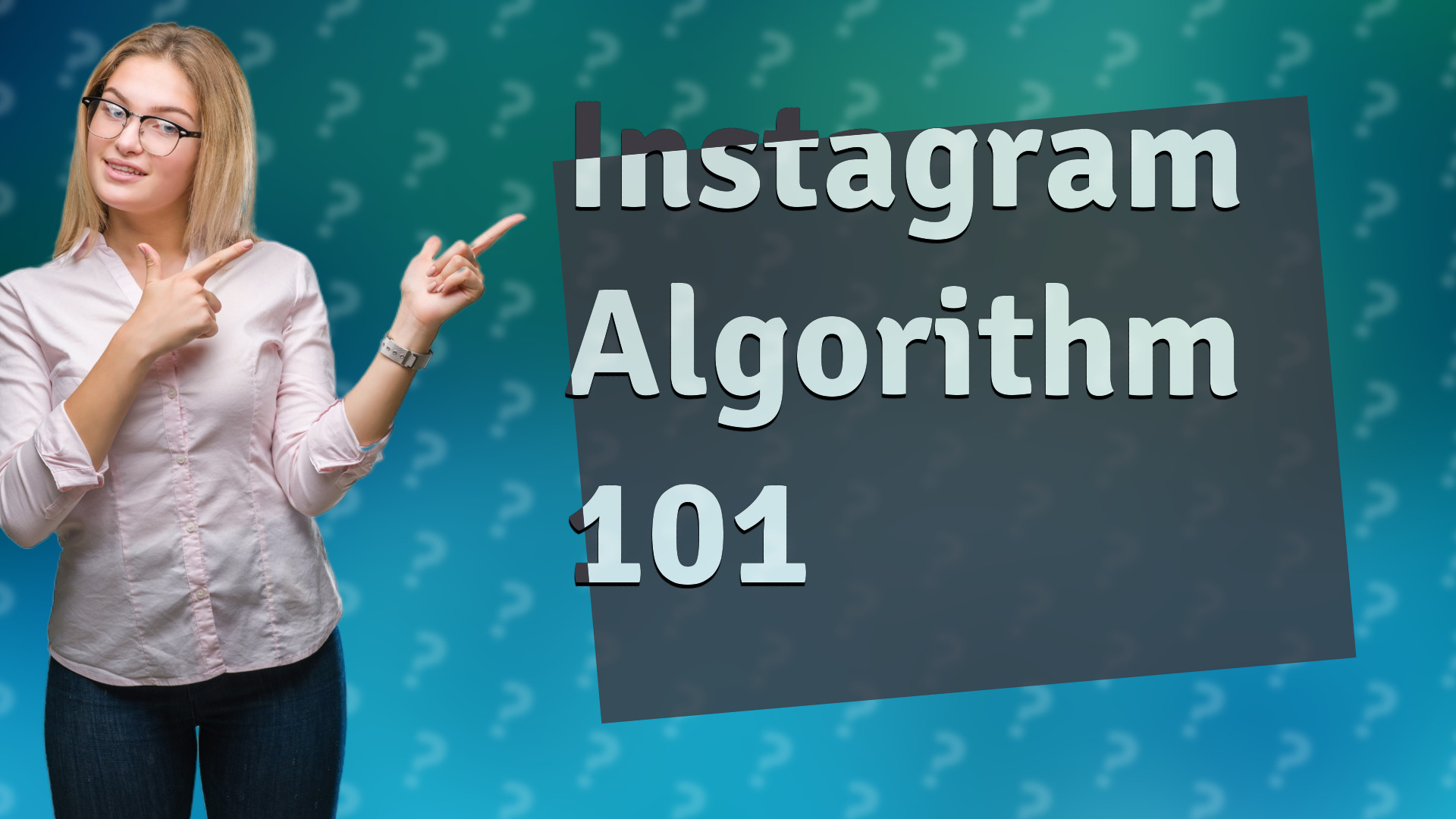 Instagram Algorithm 101