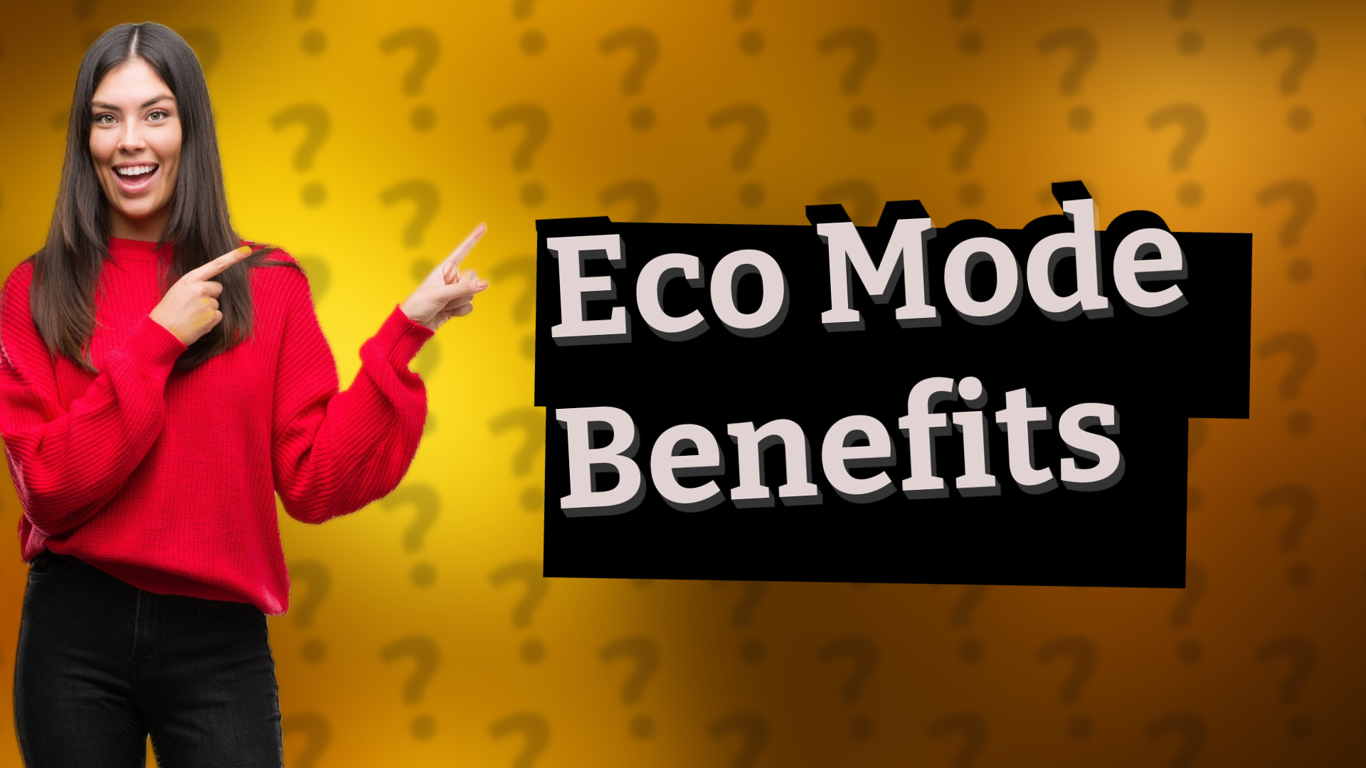 Eco Mode Benefits