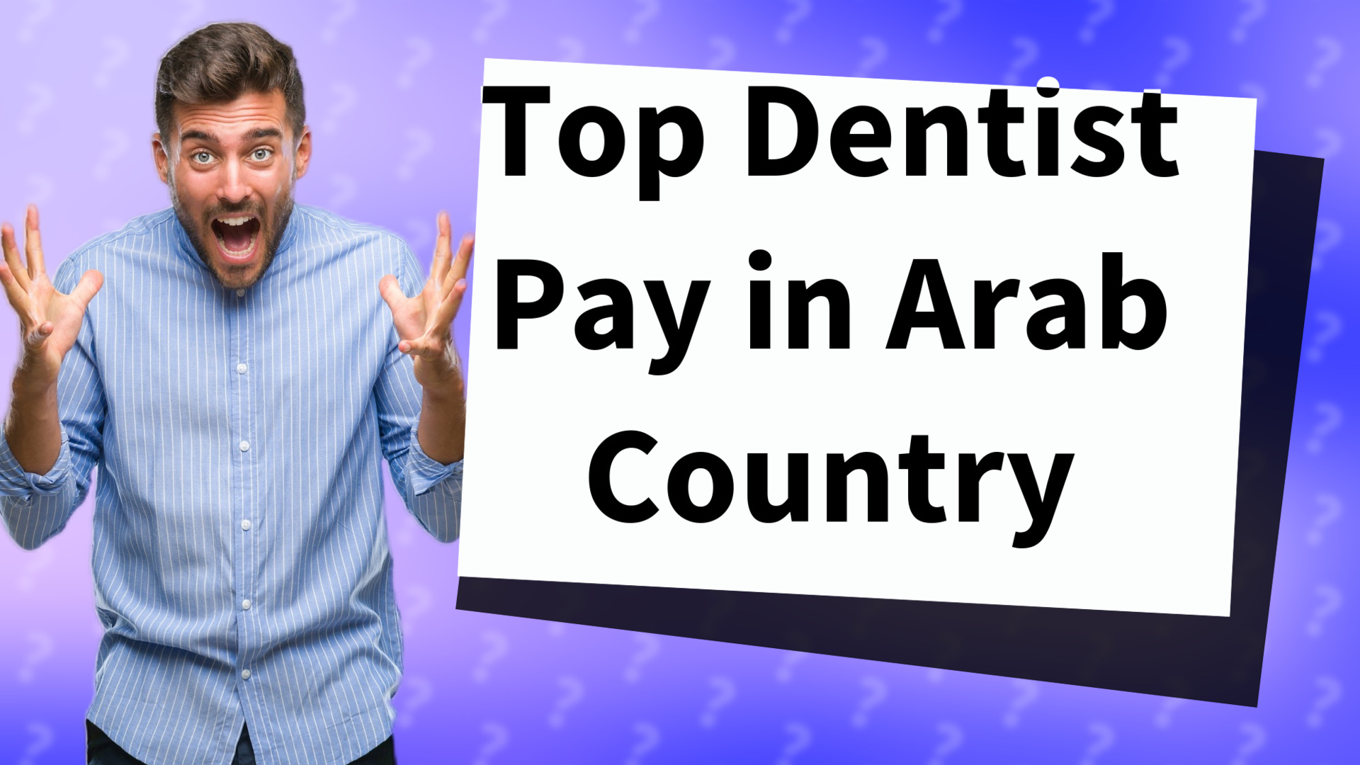 Top Dentist Pay in Arab Country