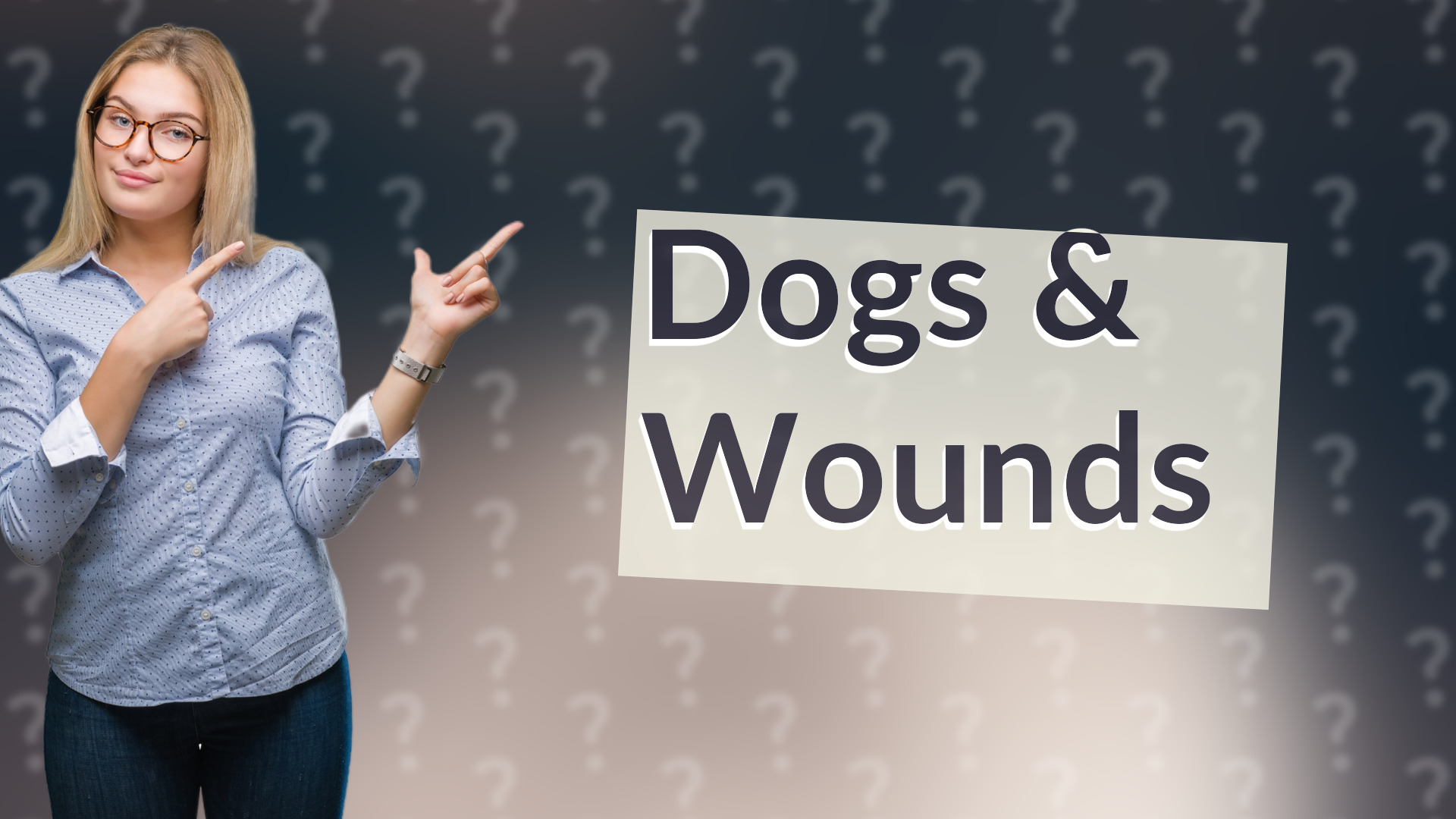Dogs & Wounds