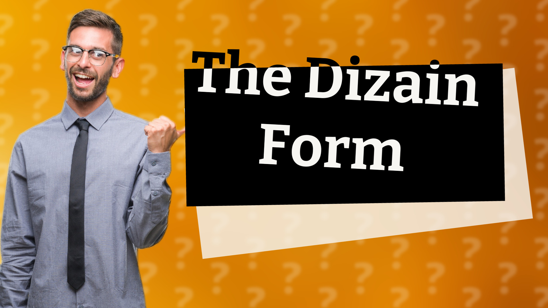 The Dizain Form