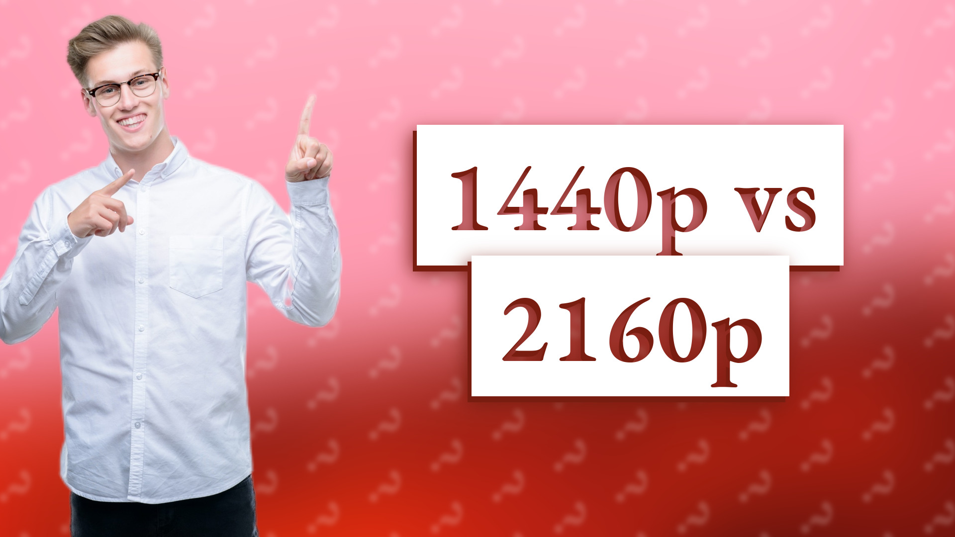 1440p vs 2160p