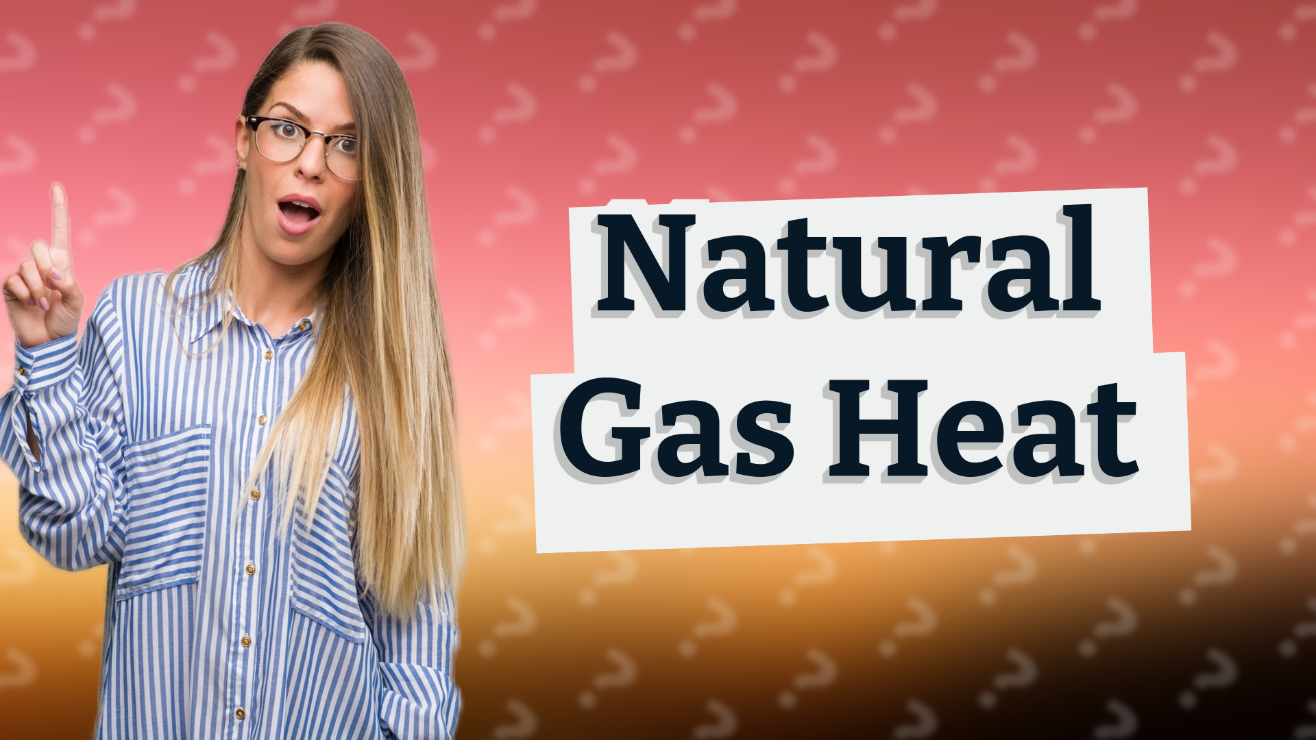 Natural Gas Heat