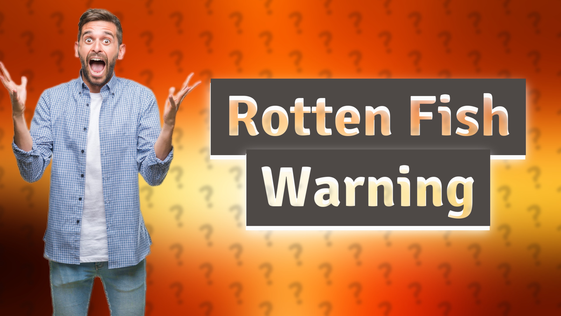 Rotten Fish Warning
