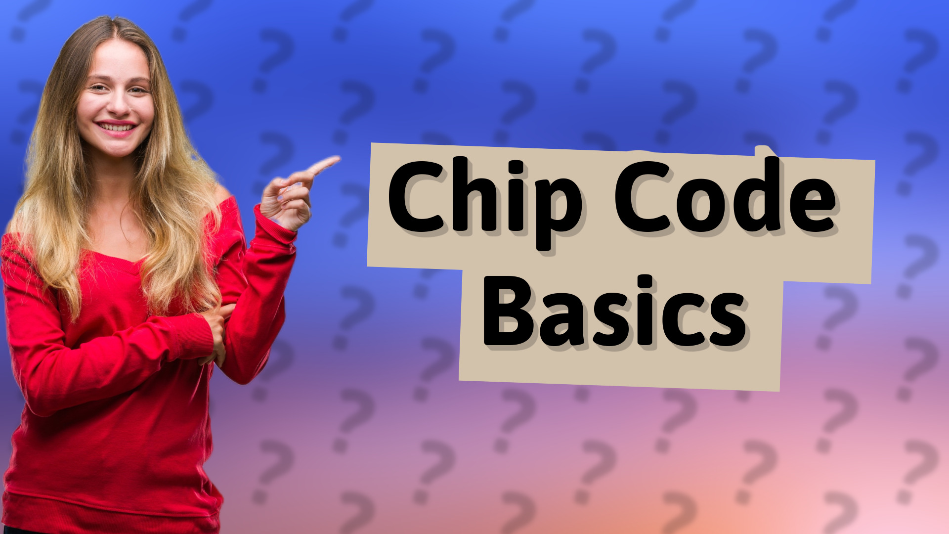 Chip Code Basics