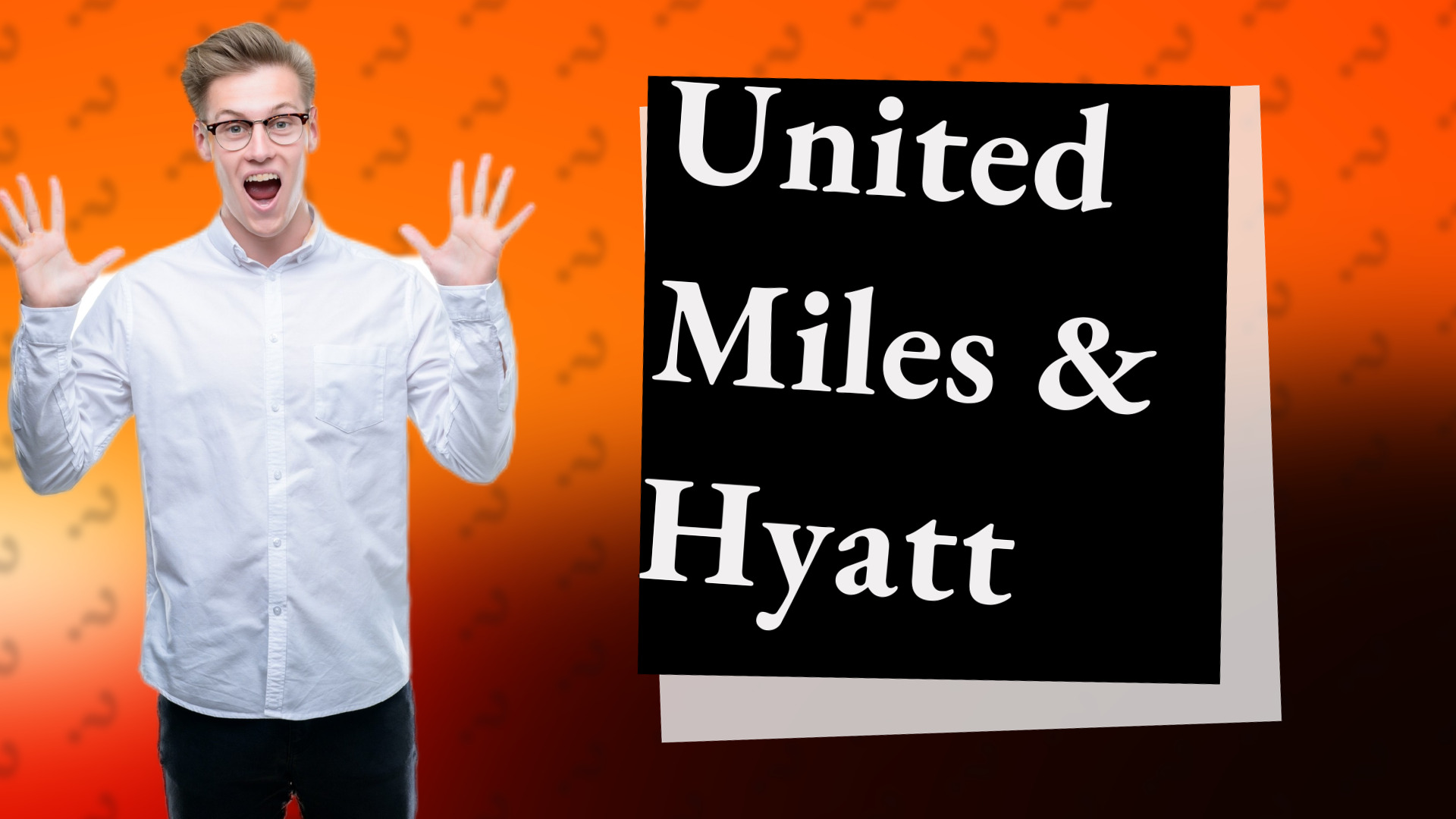 United Miles & Hyatt