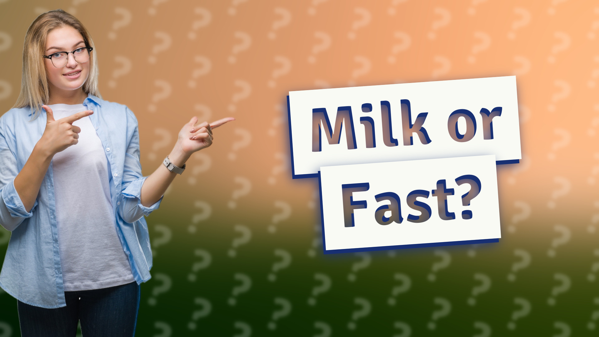 Milk or Fast?