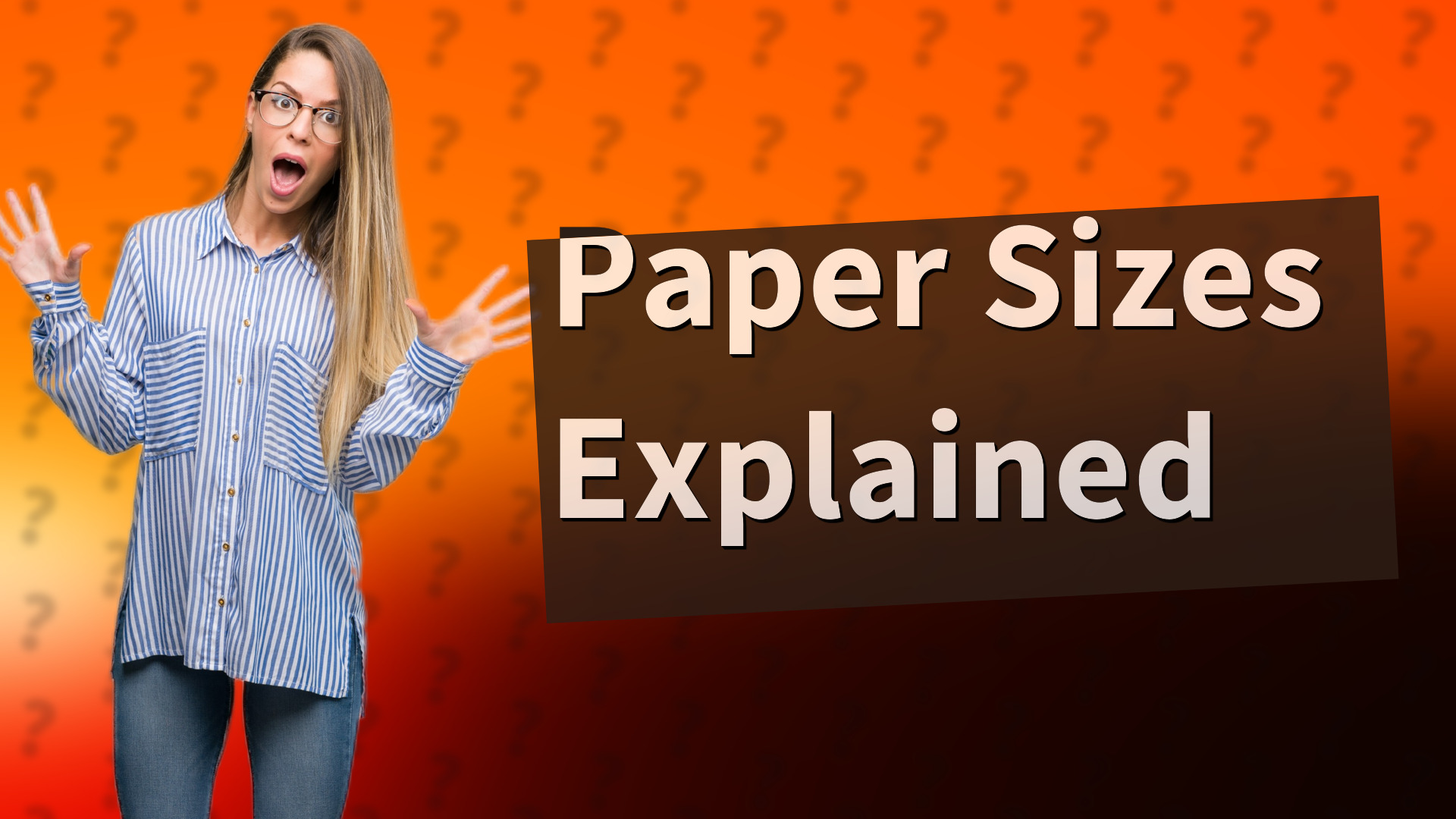 Paper Sizes Explained