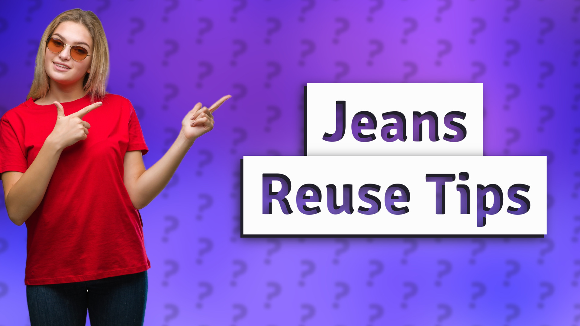 Jeans Reuse Tips