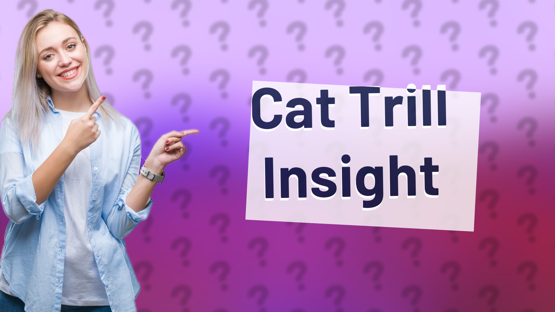 Cat Trill Insight