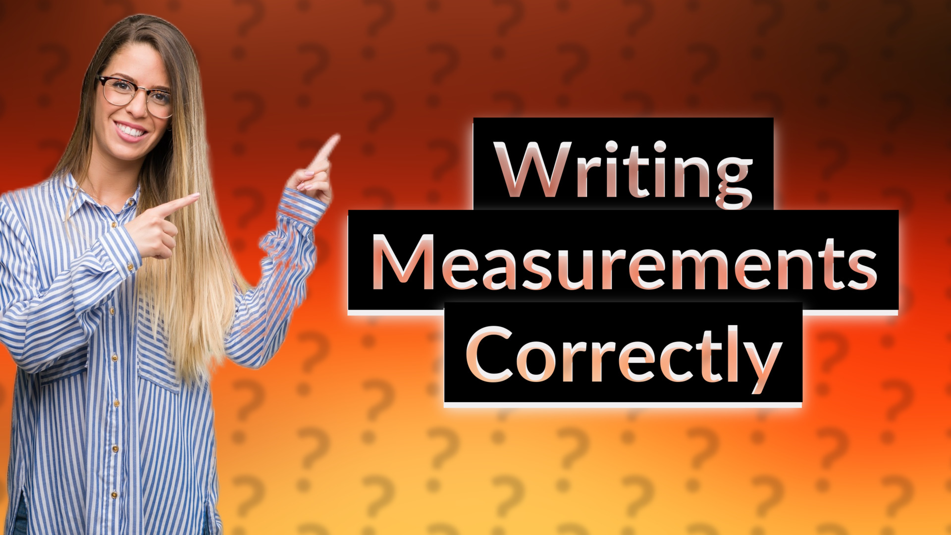 Writing Measurements Correctly