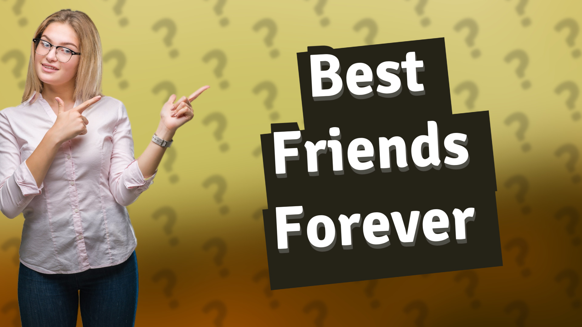 Best Friends Forever